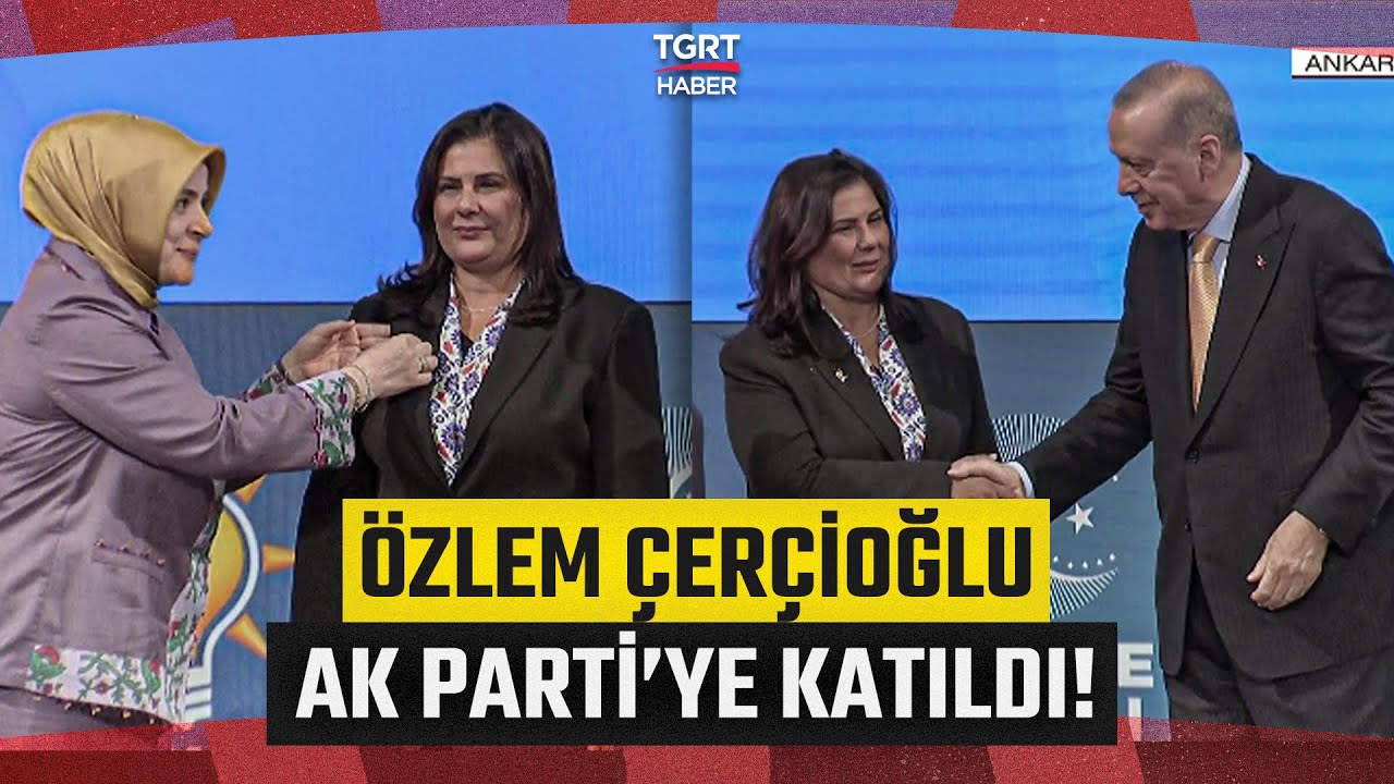 CHP’den İstifa Eden Aydın Belediye Başkanı Özlem Çerçioğlu AK Parti’ye Katıldı - TGRT Haber