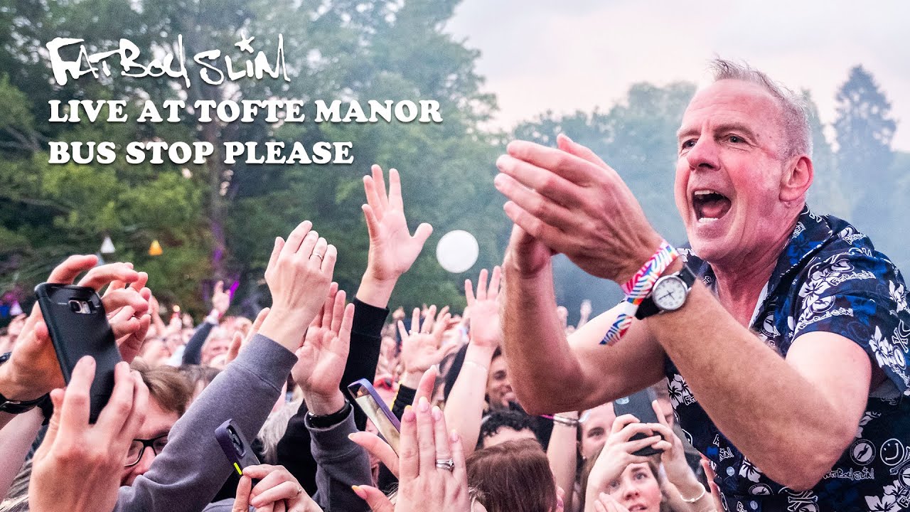 Fatboy Slim - Bus Stop Please (Live At Tofte Manor)