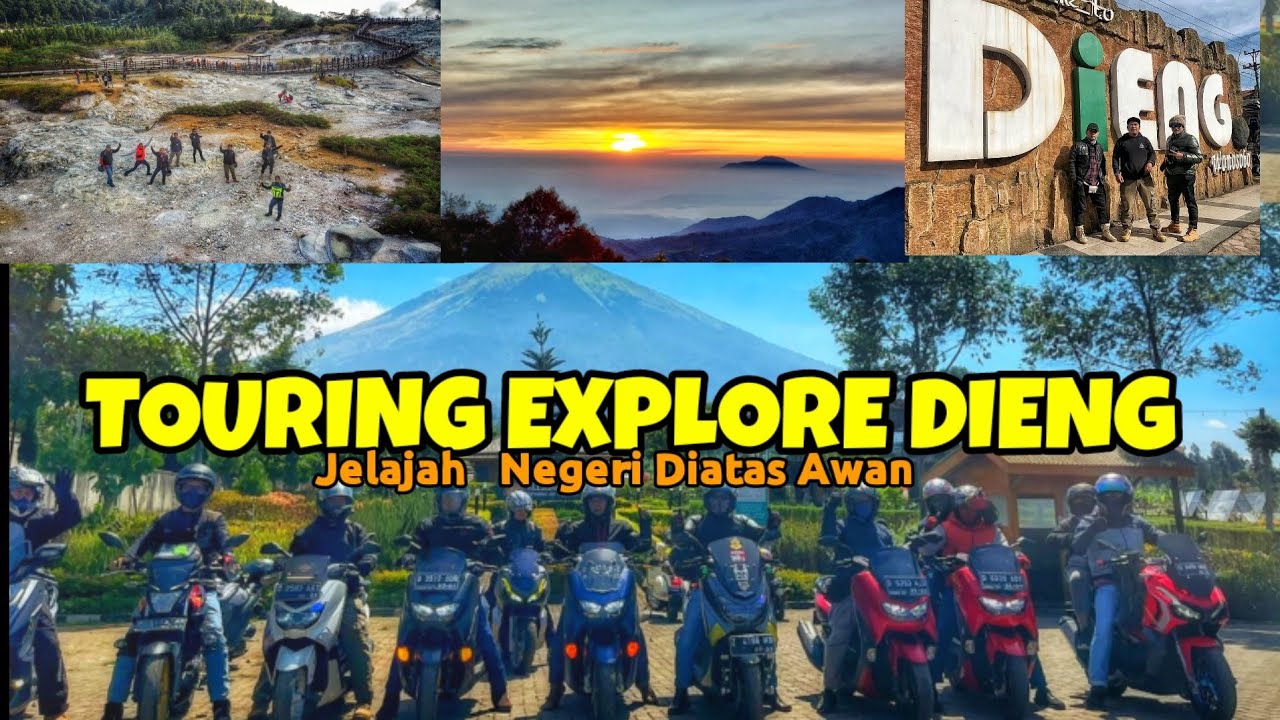 TOURING EXPLORE DIENG NEGERI DIATAS AWAN | WISATA DIENG TERBARU