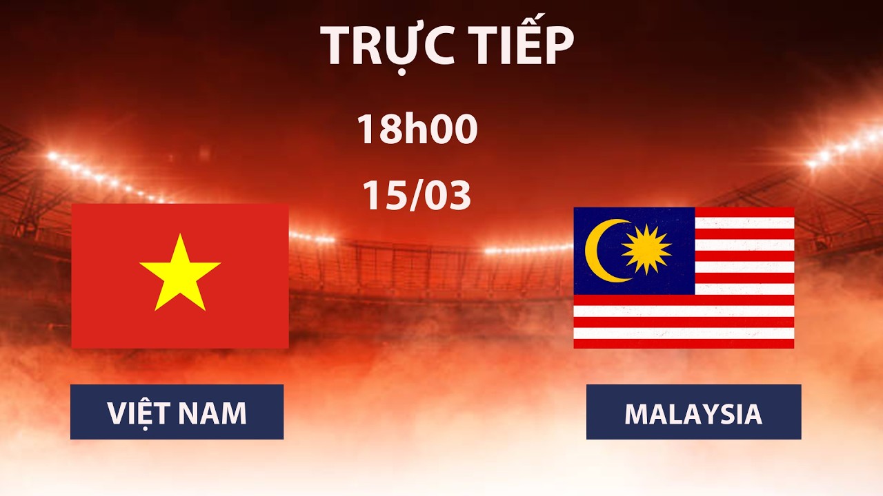 🔴Việt Nam - Malaysia | Vòng Loại Asean | Siêu Đại Chiến Hạ Gục Hổ Mã Lai