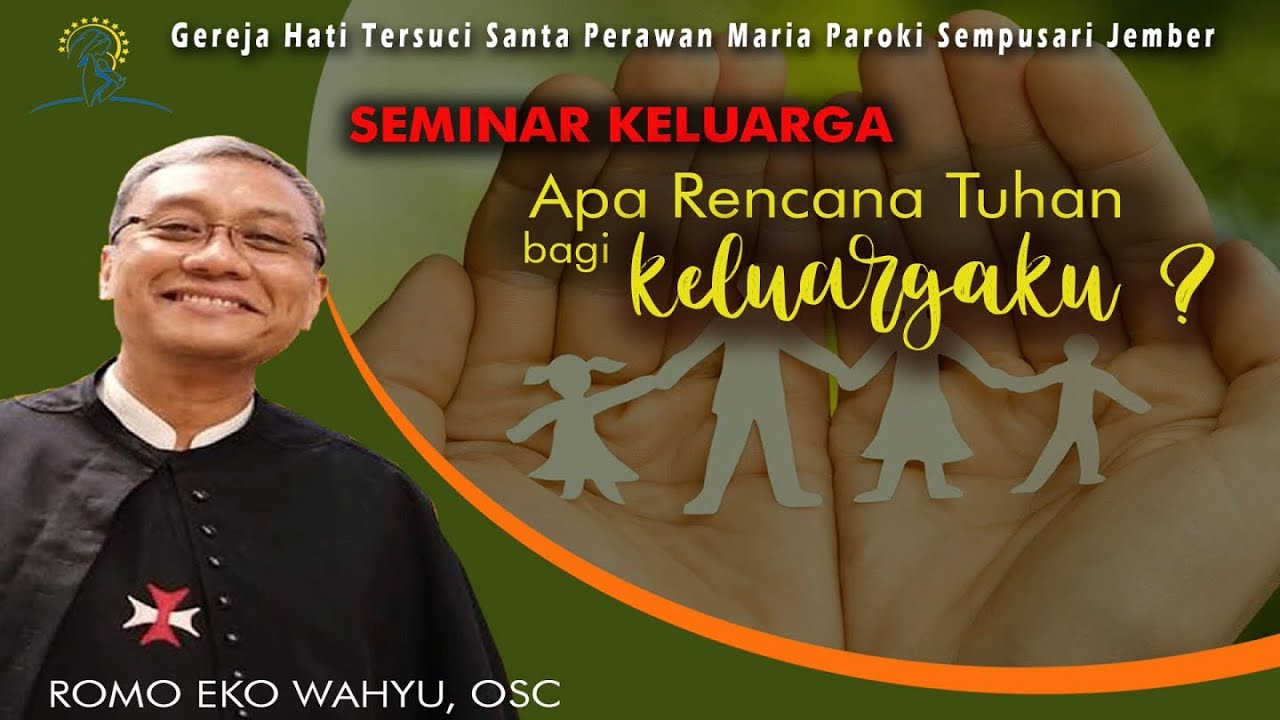 Seminar Keluarga, Apa Rencana Tuhan Bagi Keluargaku (Bag.1)