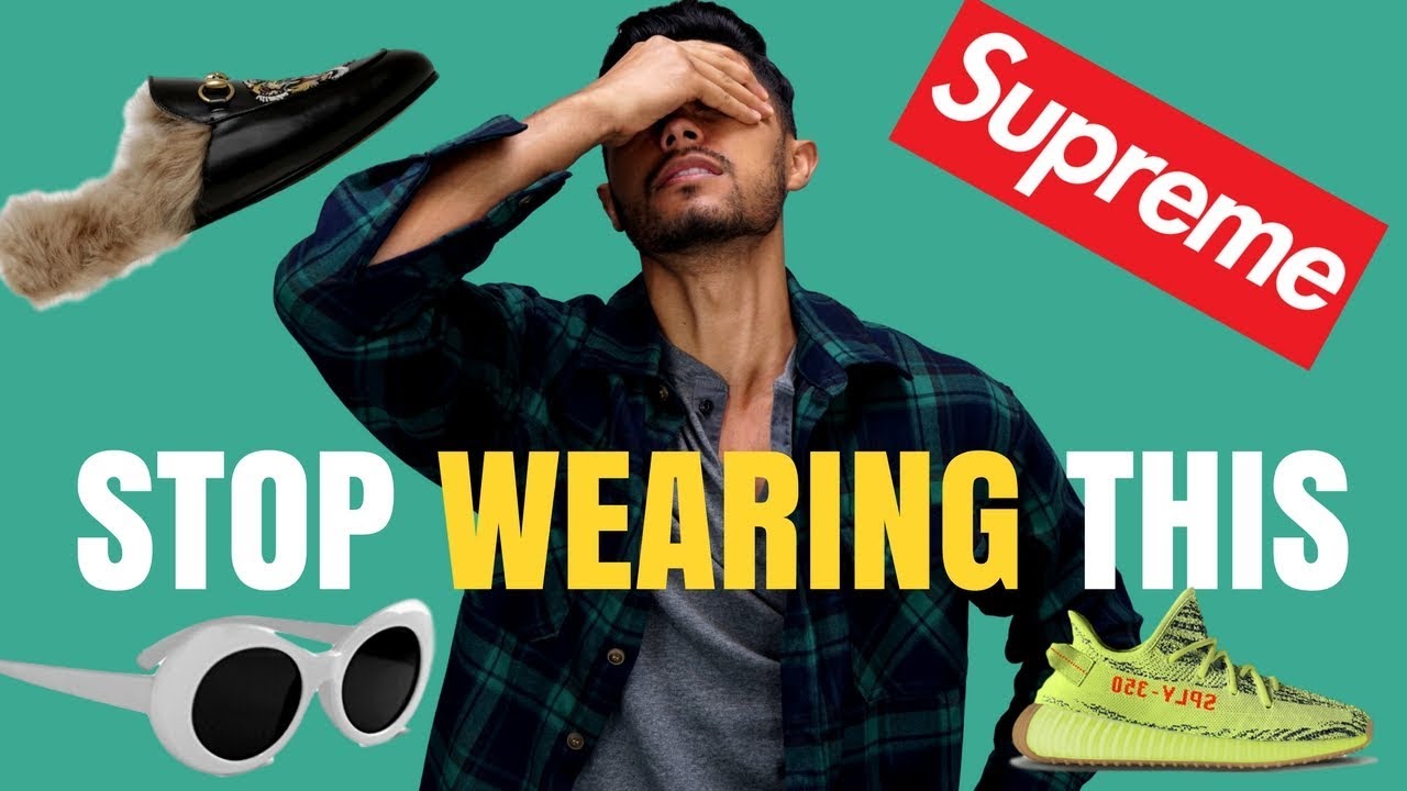 7 Fashion Trends That Should DIE In 2018