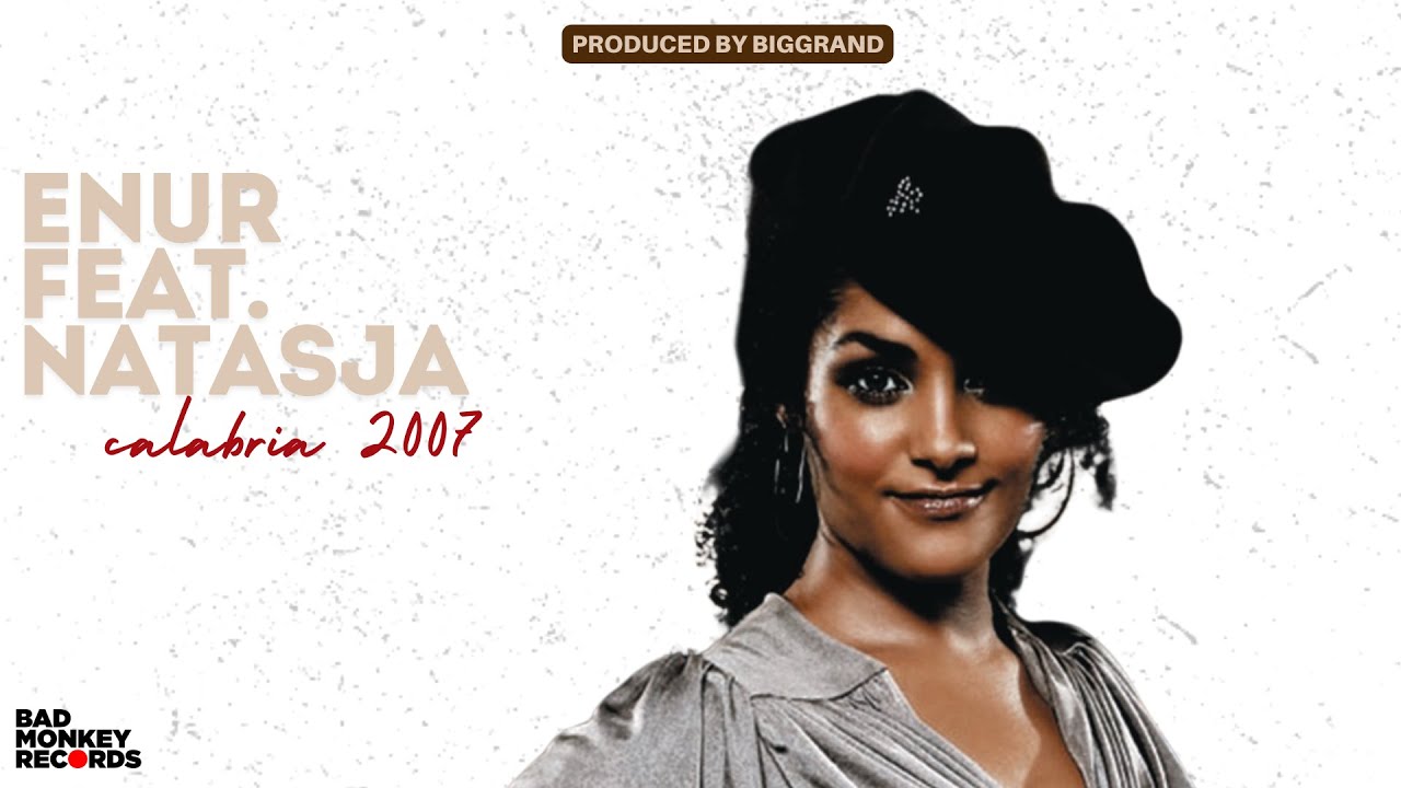 ENUR FT. NATASJA - CALABRIA 2007 (Prod. BigGrand AfroHouse Mix) #calabria #afrohouse #djbiggrand