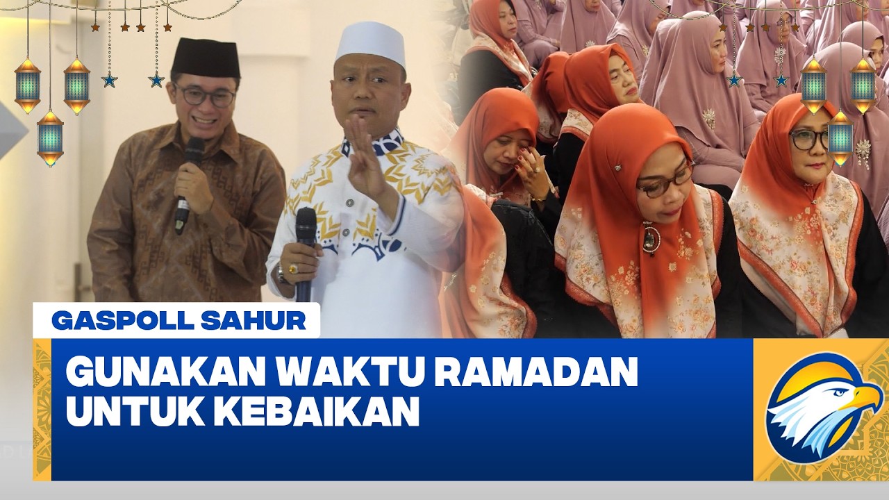 Jangan Lewatkan Waktu Ramadan Dengan Sia-Sia #gaspoll