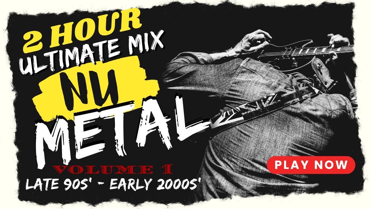 Nu Metal 2 Hour Mixtape