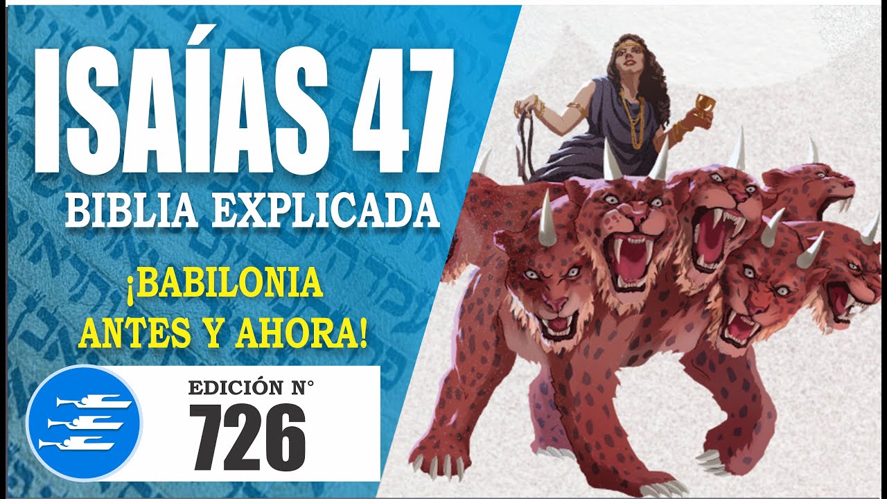 ✅ ISAIAS 47 - EXPLICADO 🔥 | Reavivados por su Palabra || 09 DE ENERO 2024 📌