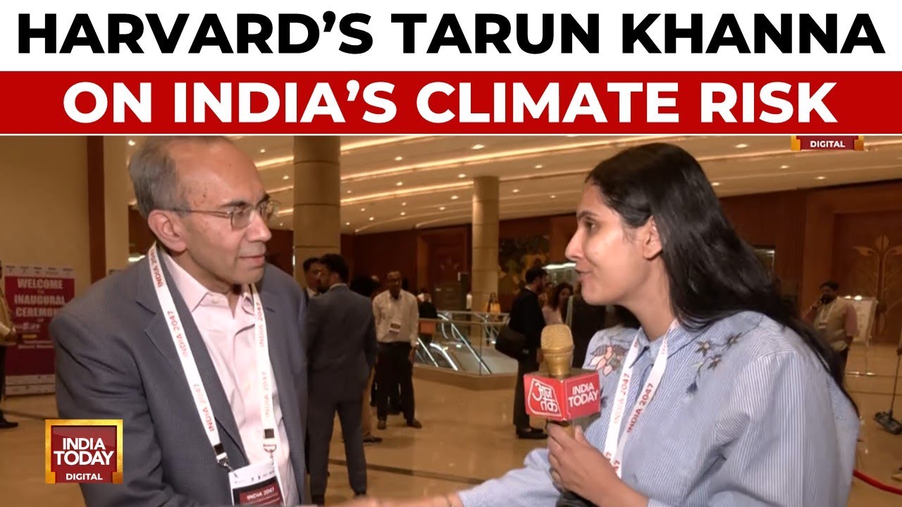Interview with Tarun Khanna, Professor, Harvard Business School At India @2047 Conference