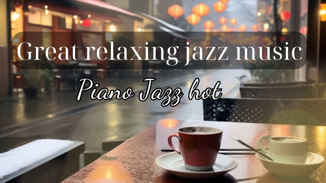 Street View Cafe with Jazz Piano music for relaxing, studying and working