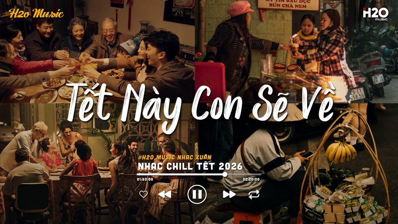 LK TẾT LOFI CHILL MỚI NHẤT 2026 - Tết Này Con Sẽ Về - Nhạc Xuân Chill Nhẹ Nhàng Nghe Là Muốn Về Nhà