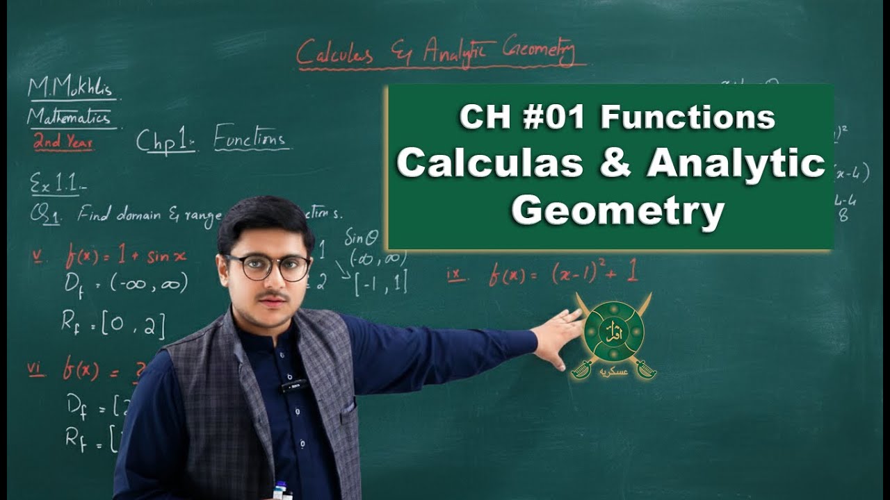 Calculas and Analytic Geometry | Lec #05 | CH #01 Functions | 2nd Year | Mathematics | M. Mukhlis