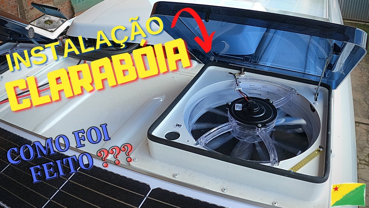Instalação CLARABÓIA MOTORHOME | Como foi feita a instalação???