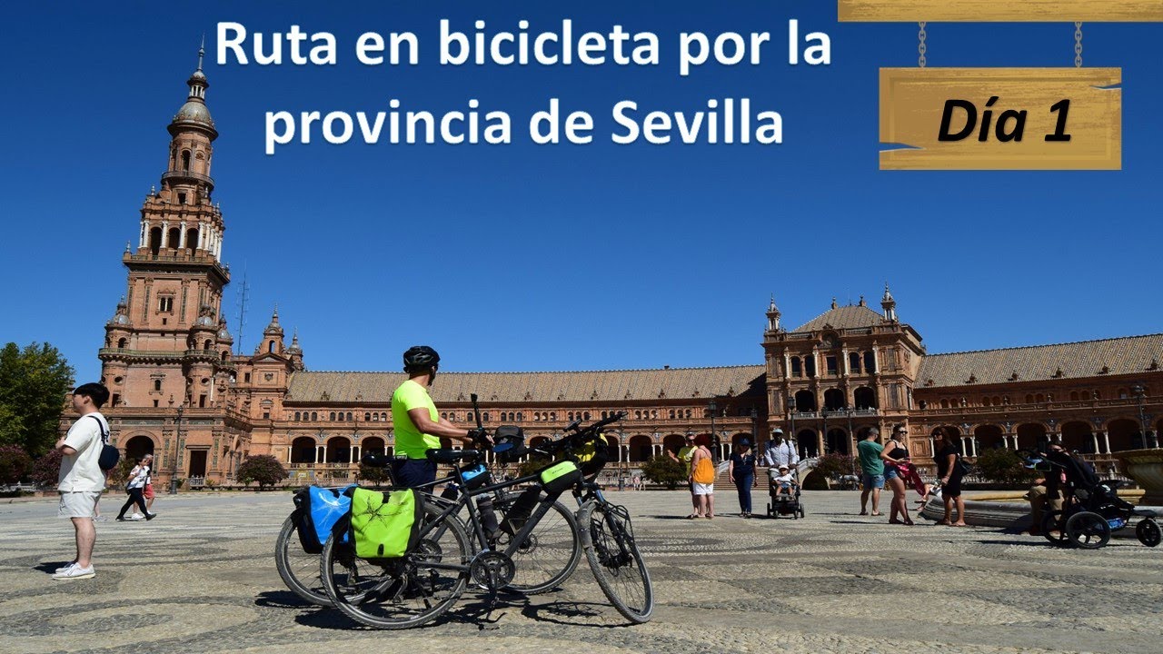 Ruta por la provincia de Sevilla en 5 días con bicicleta haciendo cicloturismo, 1º Vídeo