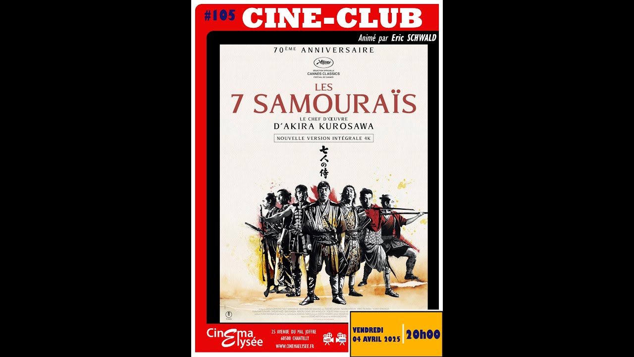 Ciné-Club #105 : Les Sept Samouraïs d'Akira Kurosawa (1954)