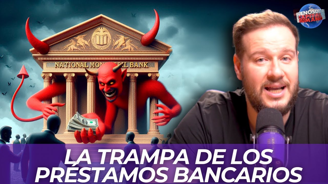 La trampa de los pr&eacute;stamos bancarios (Y por qu&eacute; deber&iacute;amos de odiarlos)