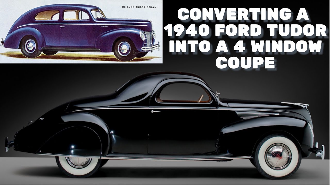 NEW Build: Converting a 1940 Ford Tudor into a Four Window Coupe - Part 1