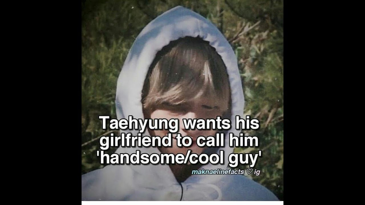 TAEHYING WANTS HS GIRLFRIEND TO CALL HIM 