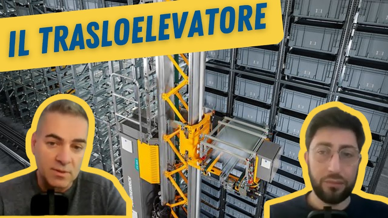 Pillole di Logistica - 15 Trasloelevatore