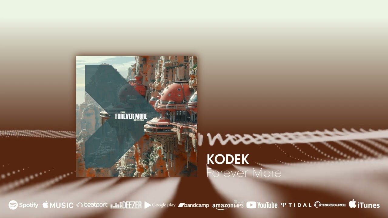 Fresh release: KODEK - Forever More (Beatport exclusive) #electronicamusic #chillout