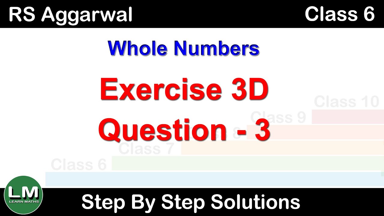 Whole Numbers | Class 6 Exercise 3D Question 3 | RS Aggarwal | Learn Maths