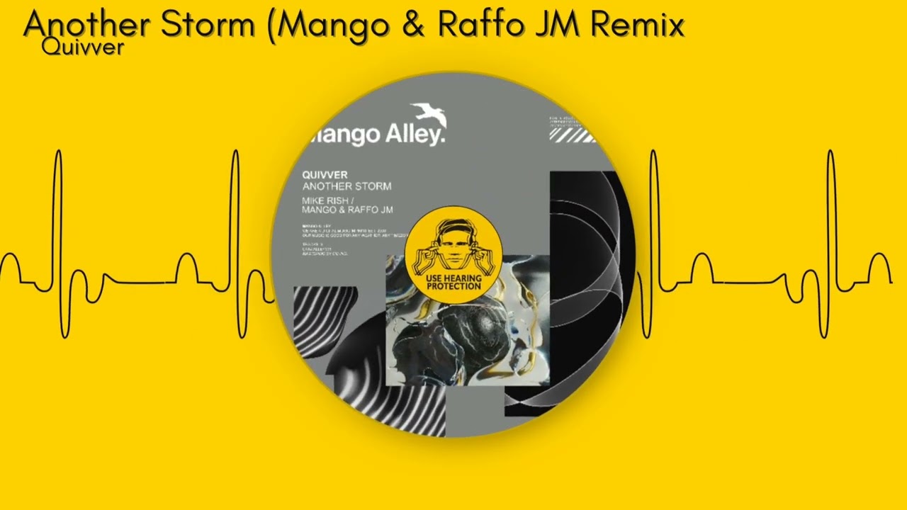 Quivver - Another Storm (Mango & Raffo JM Remix)