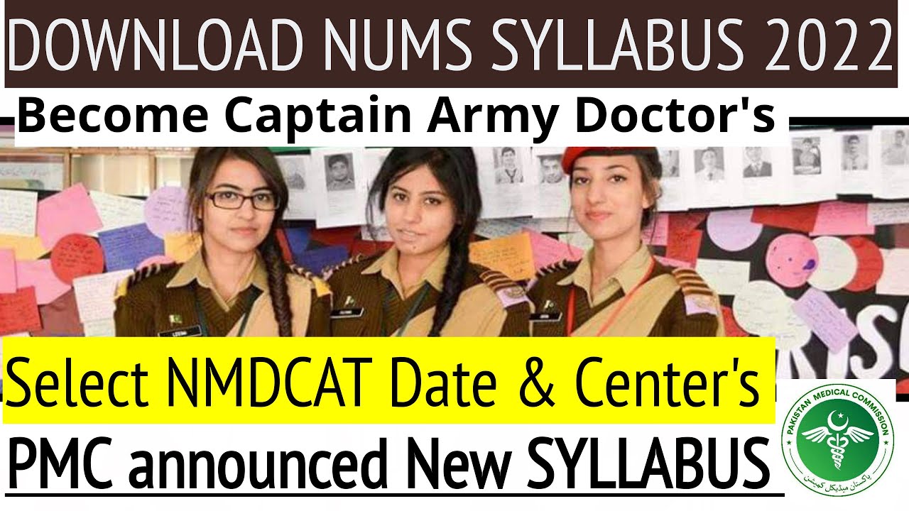 NMDCAT Date & Center Selection/PMC Exam 2022/Become Capt Army Doctors/NUMS syllabus/NUMS Admissions