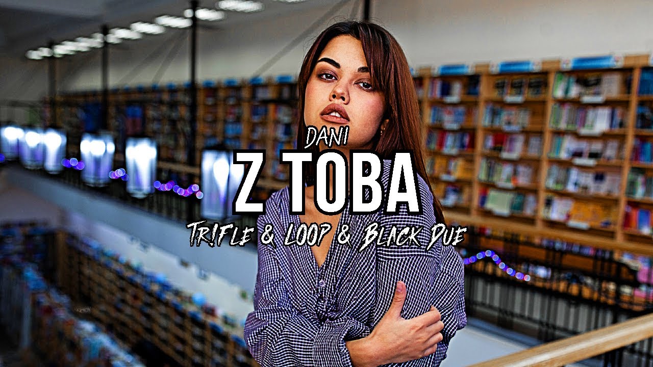 Dani - Z Tobą (Tr!Fle & LOOP & Black Due REMIX) Disco Polo 2022