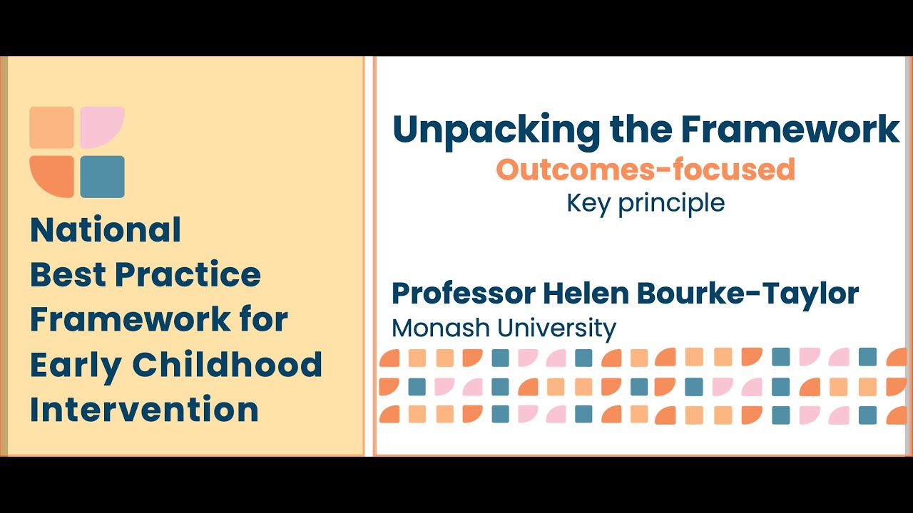 Outcomes-focused Principle. National Best Practice Framework for Early Childhood Intervention.