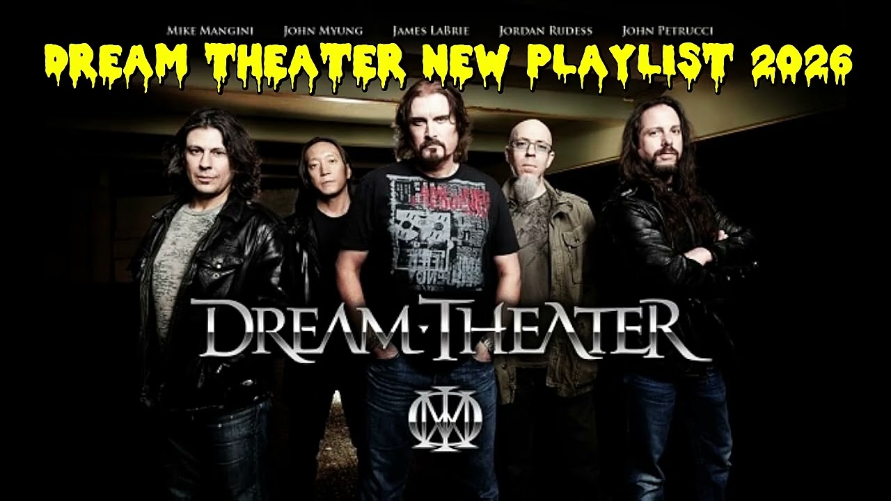 DREAM THEATER NEW PLAYLIST 2026