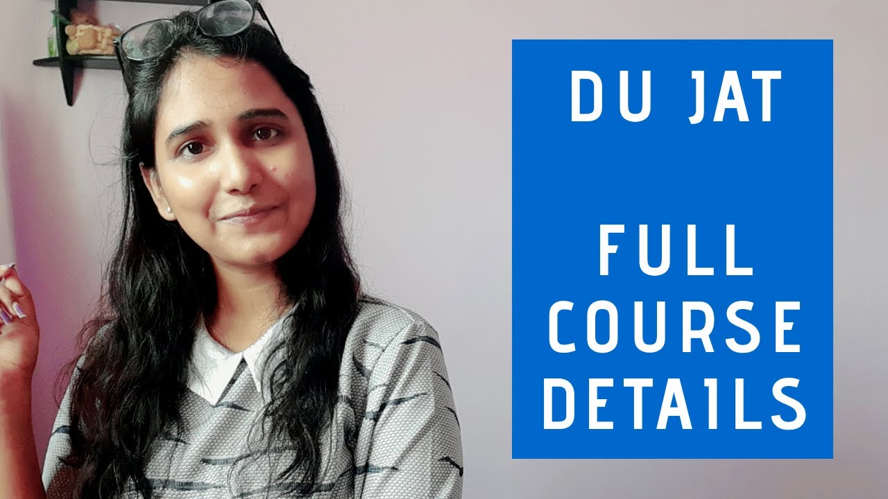 DU JAT | Business Courses in Delhi University | BBA | BMS | BBE | Entrance Details Delhi University