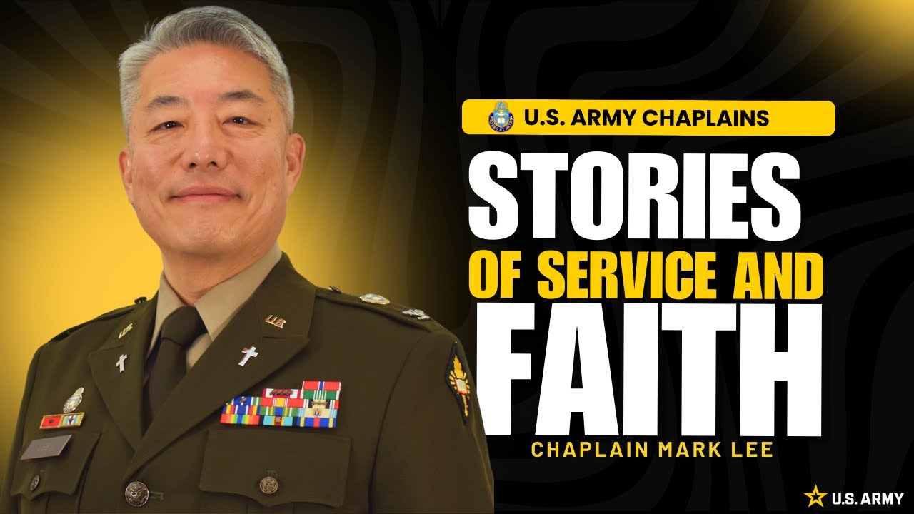 Stories of Service and Faith with U.S. Army Chaplains | CH Lee