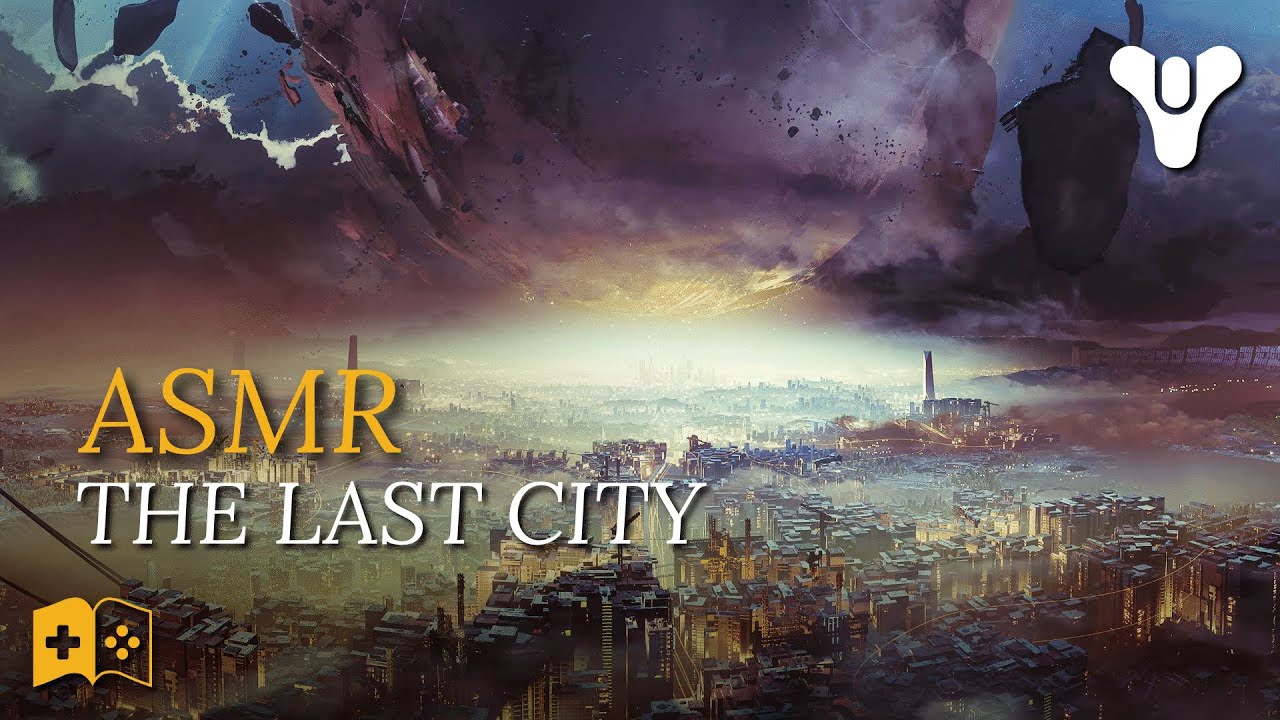 Destiny ASMR | The Last City | Lore and Tales