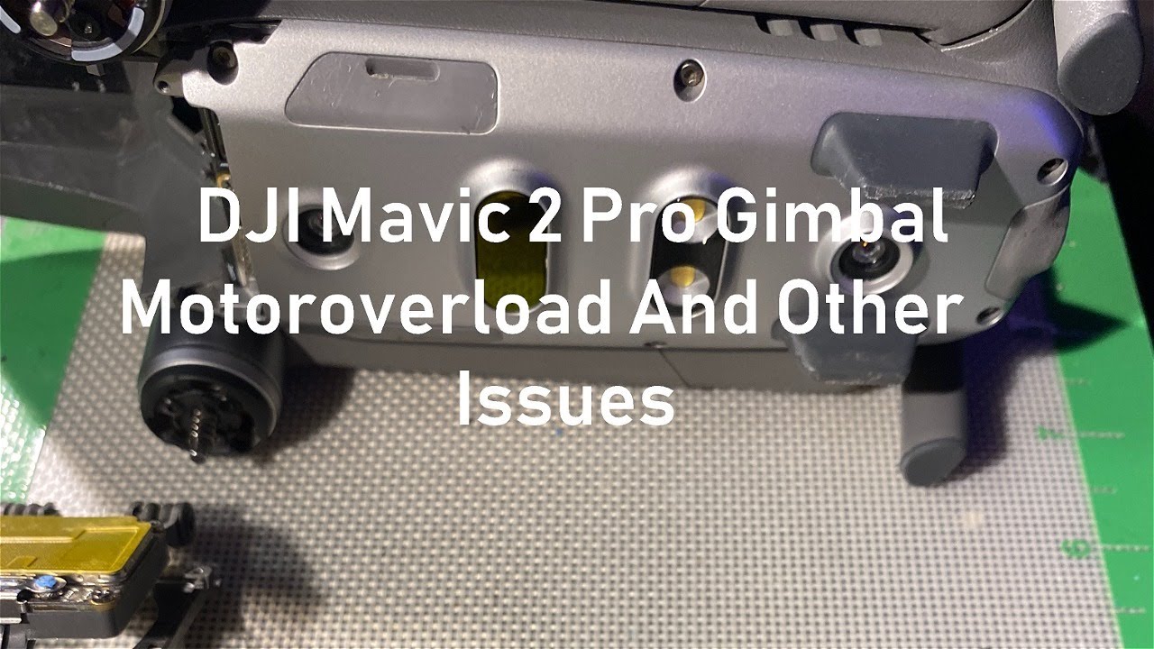DJI Mavic 2 Pro/Zoom Gimbal Overload & Other Common Issues With FIX