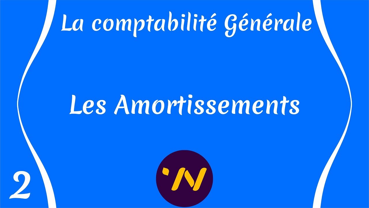 2_ les Amortissements : Travaux d'inventaire