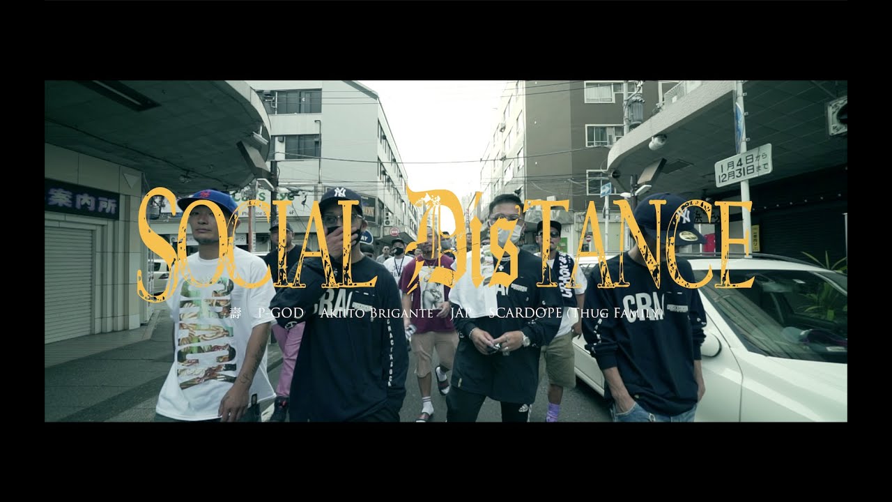 壽, P-GOD, Akiito Brigante, JAP & SCARDOPE (Thug Family) - Social Distance (Prod. GENJU)