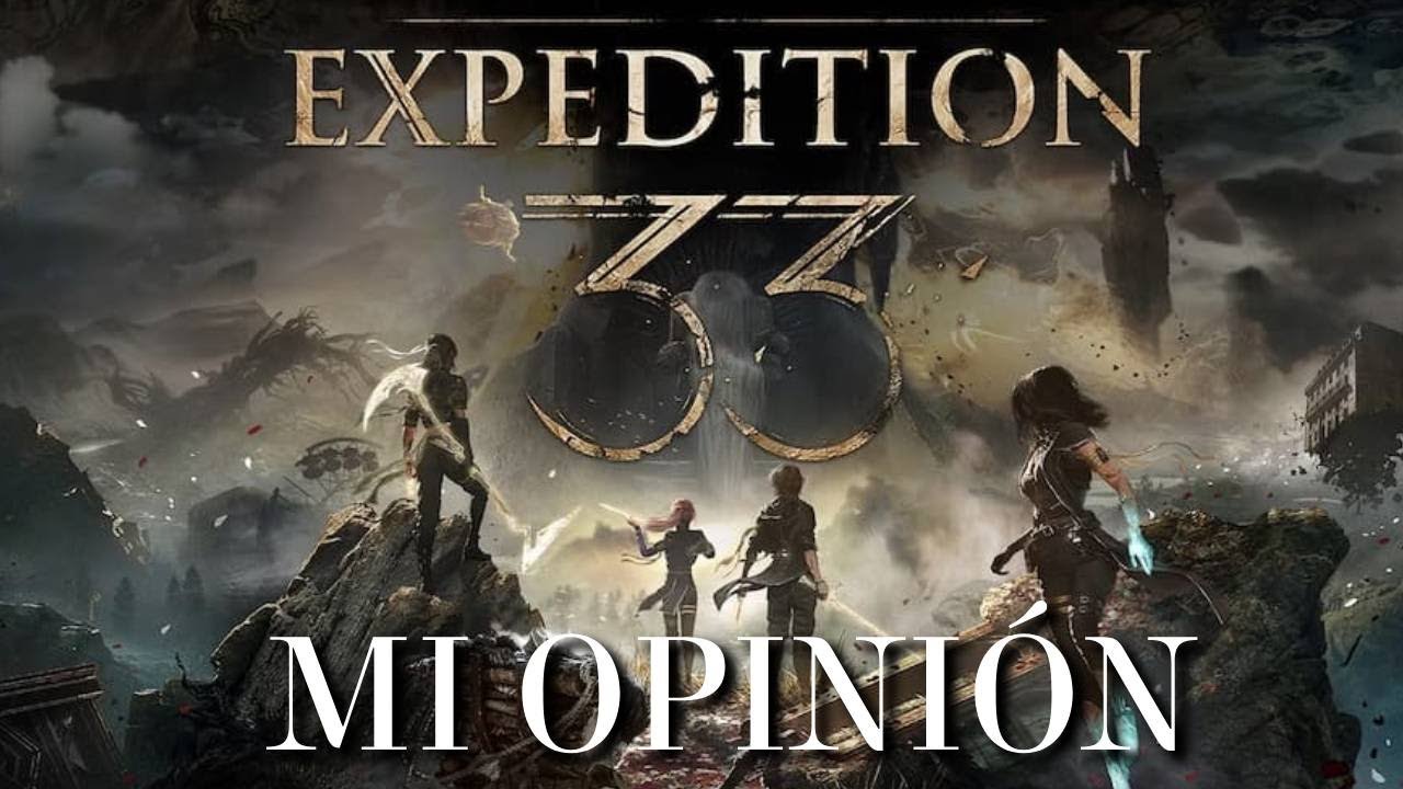 Mi opinión de CLAIR OBSCUR: EXPEDITION 33 (no spoilers)