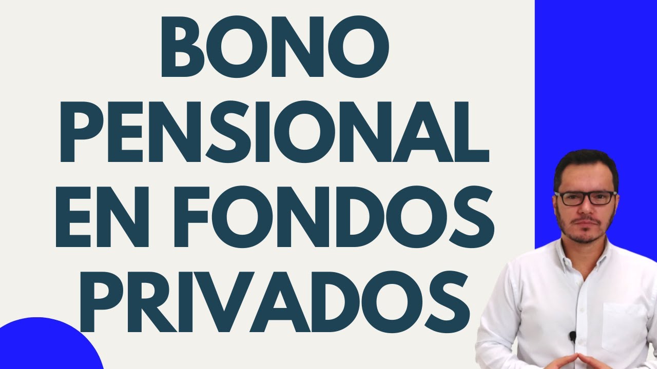 🔴¿CÓMO RECLAMAR EL BONO PENSIONAL EN LOS FONDOS PRIVADOS? | BONO PENSIONAL EN FONDOS PRIVADOS🔴