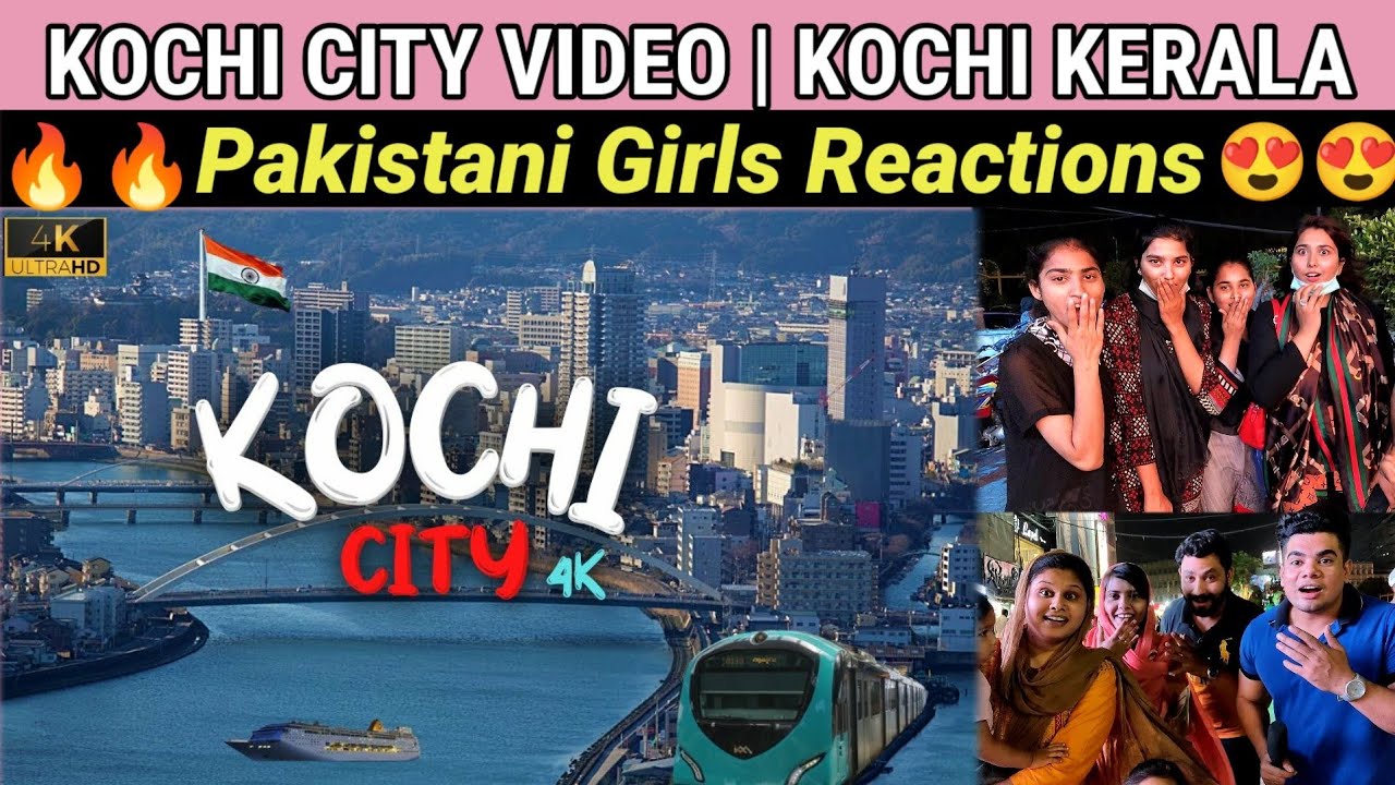 KOCHI CITY | Pakistan Girls Reaction | kochi kerala | kochi city | cochin city | കൊച്ചി | Daily swag