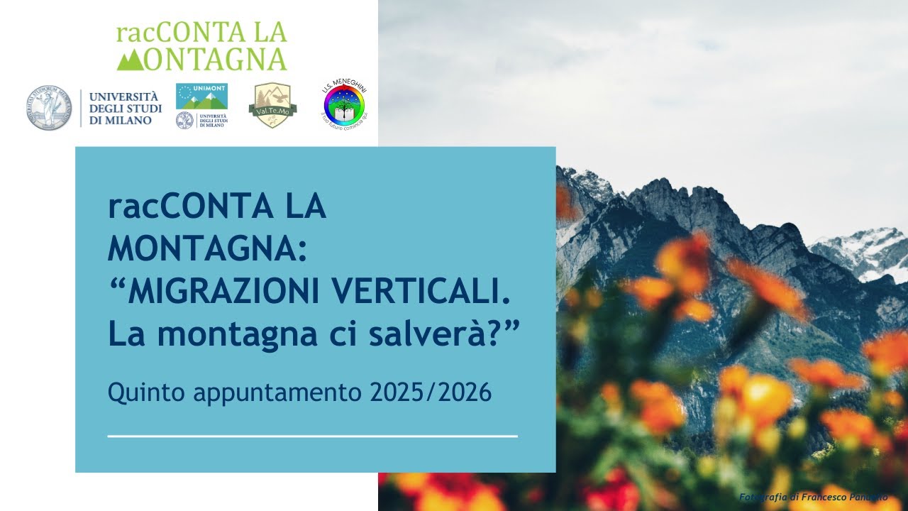 racCONTA LA MONTAGNA: “MIGRAZIONI VERTICALI. La montagna ci salverà?”