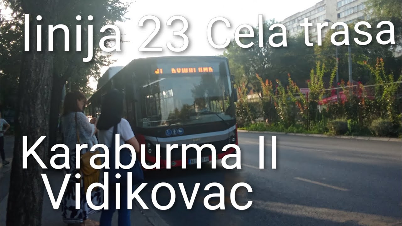 Linija 23:Karaburma II-Vidikovac (Cela trasa)