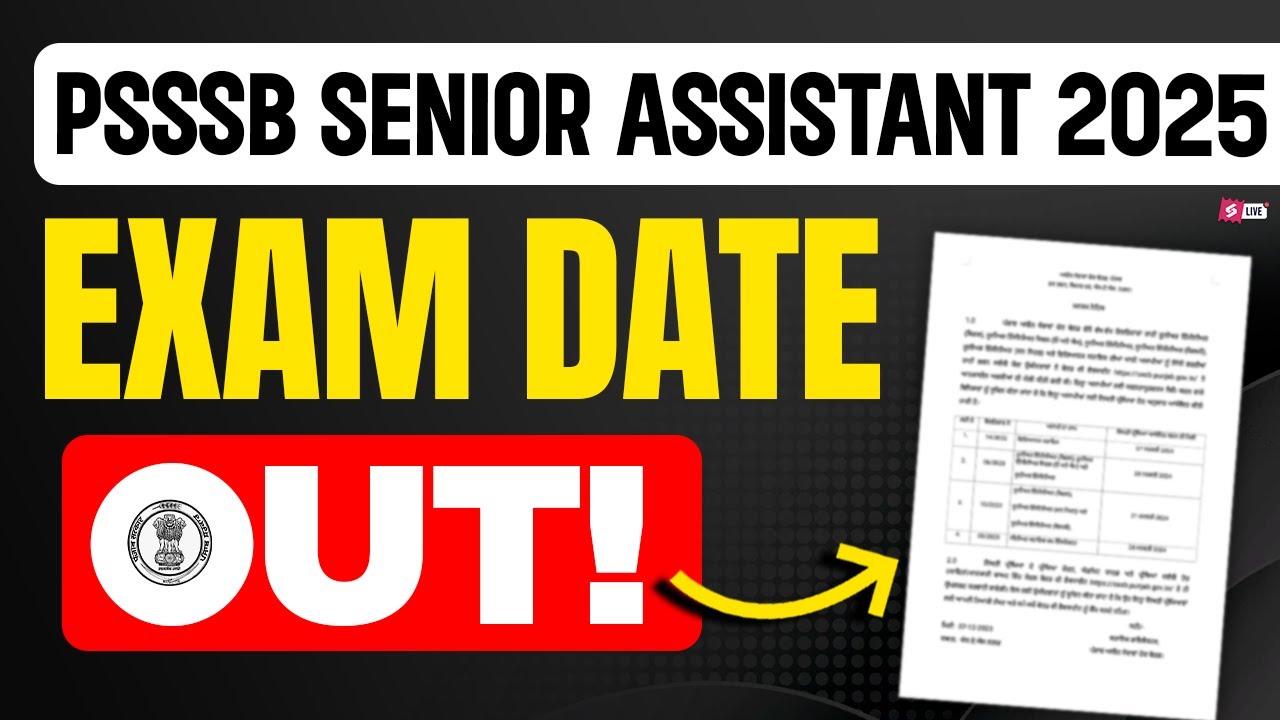 Senior Assistant Exam Date 2025 | PSSSB Senior Assistant Exam Date | Know Full Details
