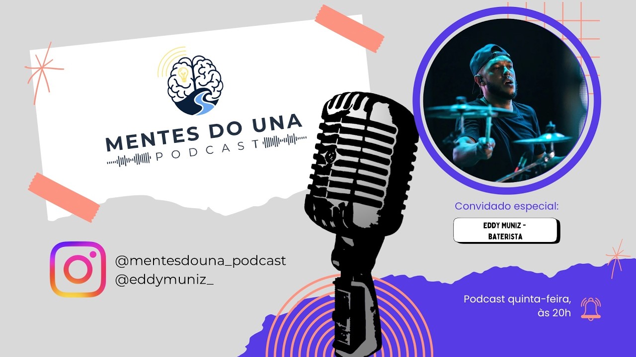 Eddy Muniz | Mentes do Una Ep 09