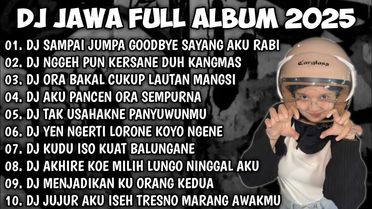 DJ JAWA FULL ALBUM VIRAL TIK TOK TERBARU🎵 || DJ SAMPAI JUMPA GOODBYE SAYANG AKU RABI - TAMU UNDANGAN