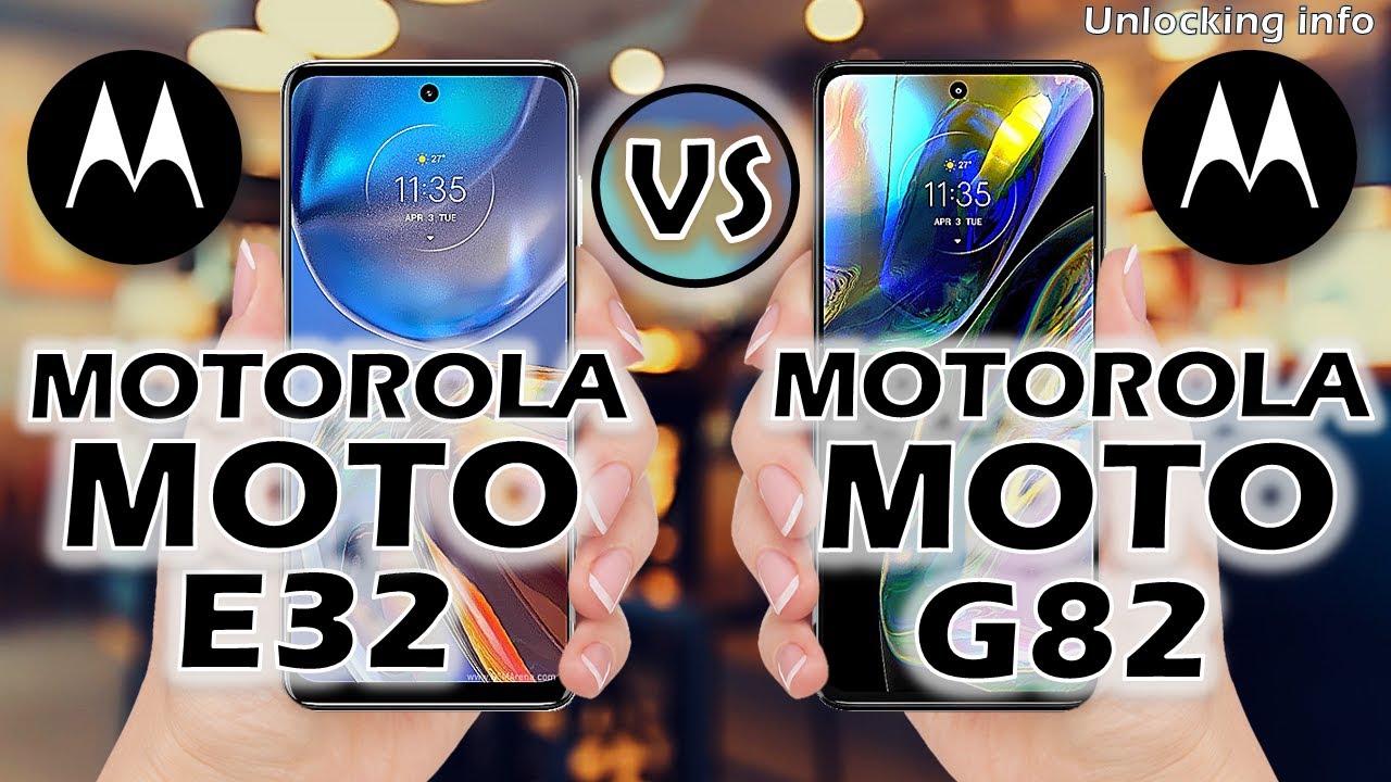 Motorola Moto E32 vs Motorola Moto G82