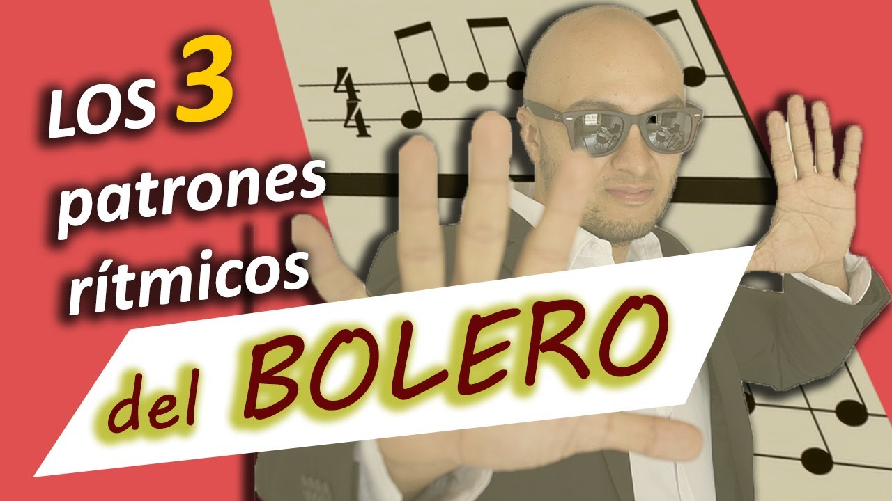 3 PATRONES RÍTMICOS del Ritmo de Bolero