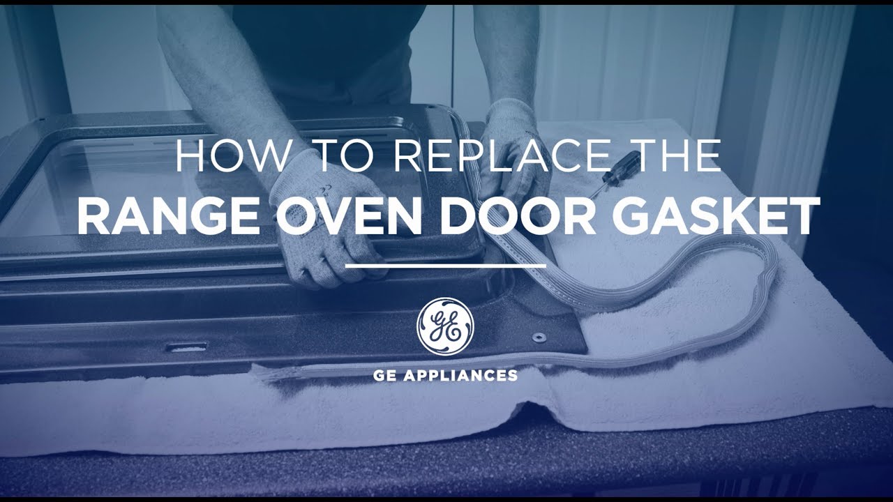GE Appliances Oven Door Gasket Installation Instructions