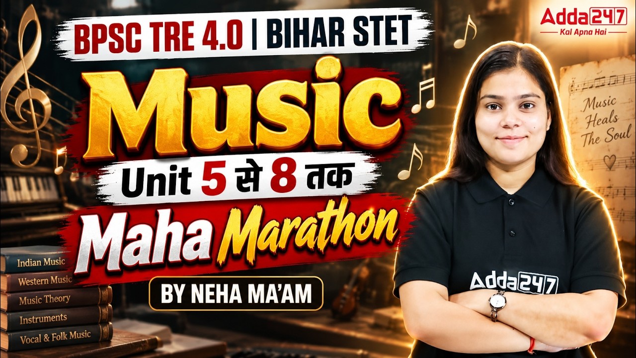 BPSC TRE 4.0 and Bihar STET Music Class Unit 5 to 8 Maha Marathon 2026