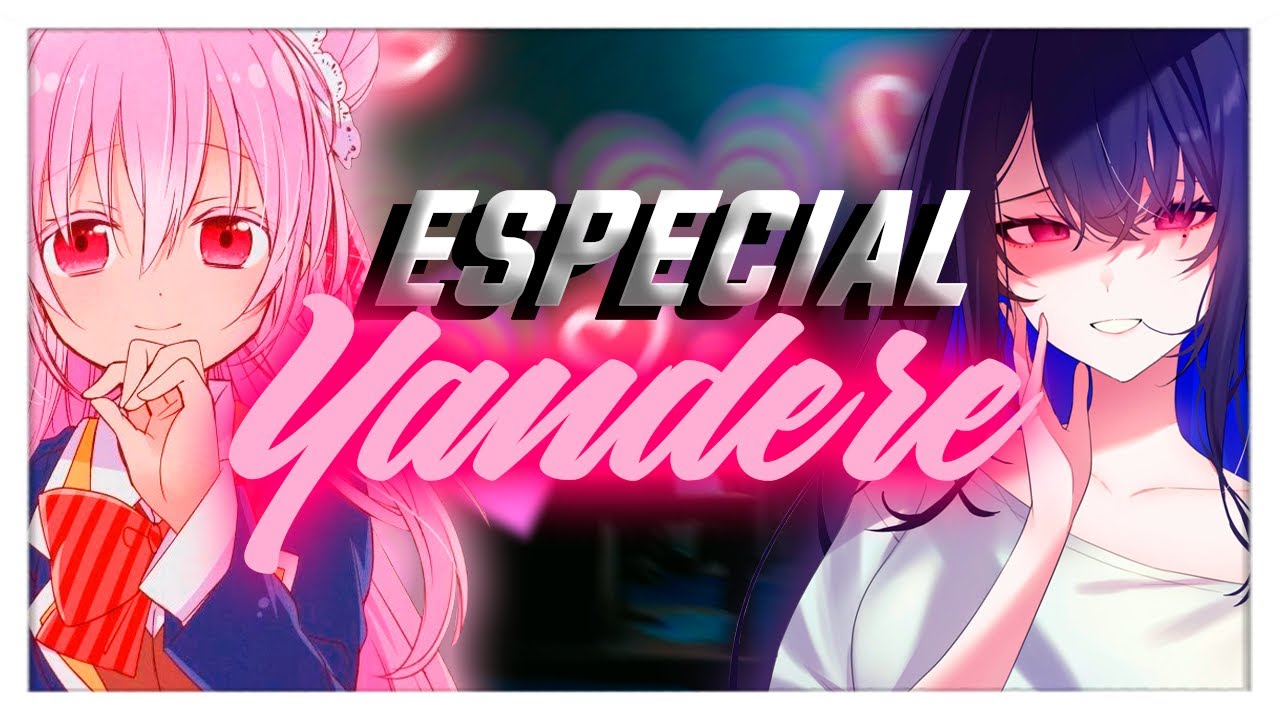 Especial Yandere Te Secuestran - ESPAÑOL
