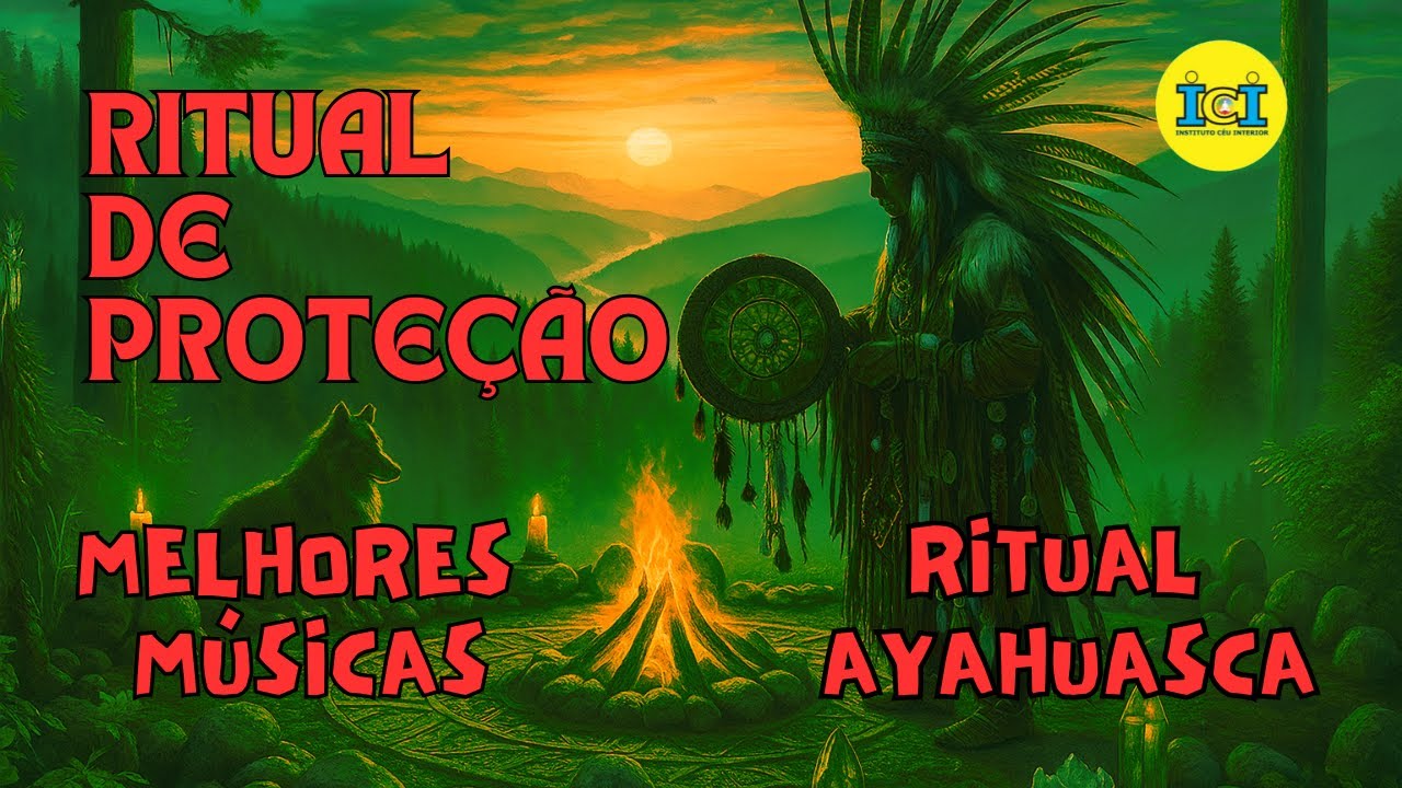 MELHORES MÚSICAS RITUAL AYAHUASCA | RITUAL DE PROTEÇÃO |Aniversário Padrinho INSTITUTO CÉU INTERIOR 