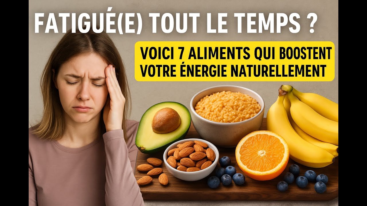 Fatigu&eacute;(e) Tout le Temps ? Voici 7 Aliments Qui Boostent Votre &Eacute;nergie Naturellement