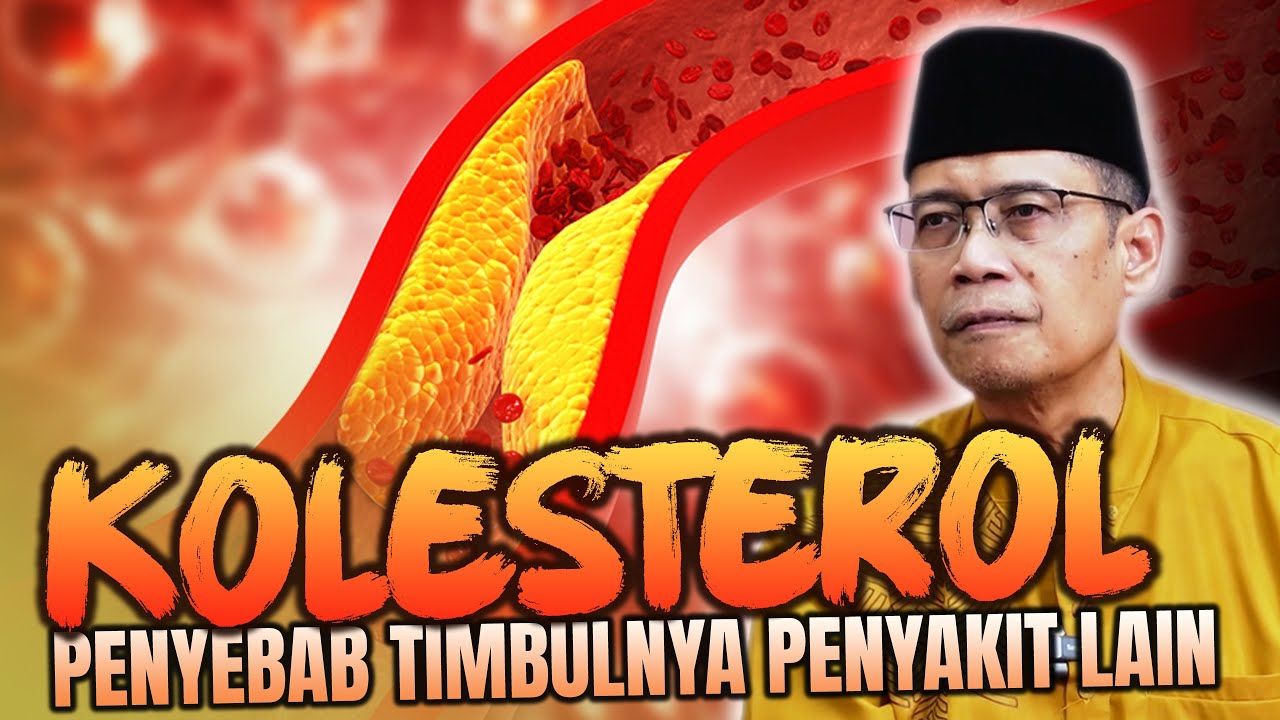 KOLESTEROL PENYEBAB TIMBULNYA PENYAKIT LAIN